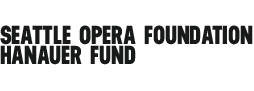 Seattle Opera Foundation - Hanauer Fund